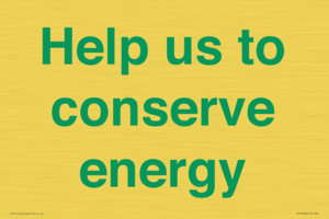 Help us to conserve energy 